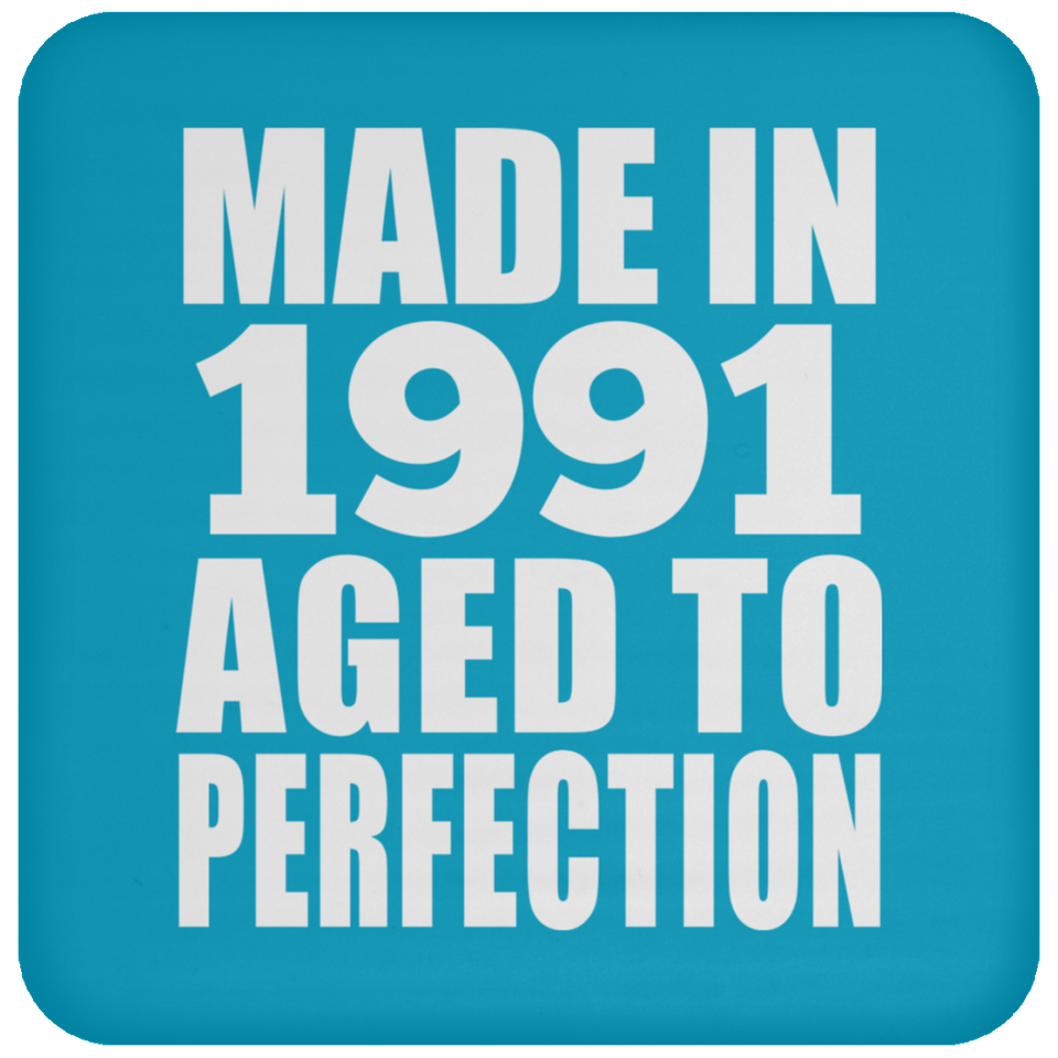 33rd Birthday Made In 1991 Aged to Perfection - Drink Coaster