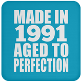 33rd Birthday Made In 1991 Aged to Perfection - Drink Coaster
