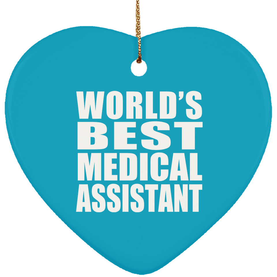 World's Best Medical Assistant - Heart Ornament