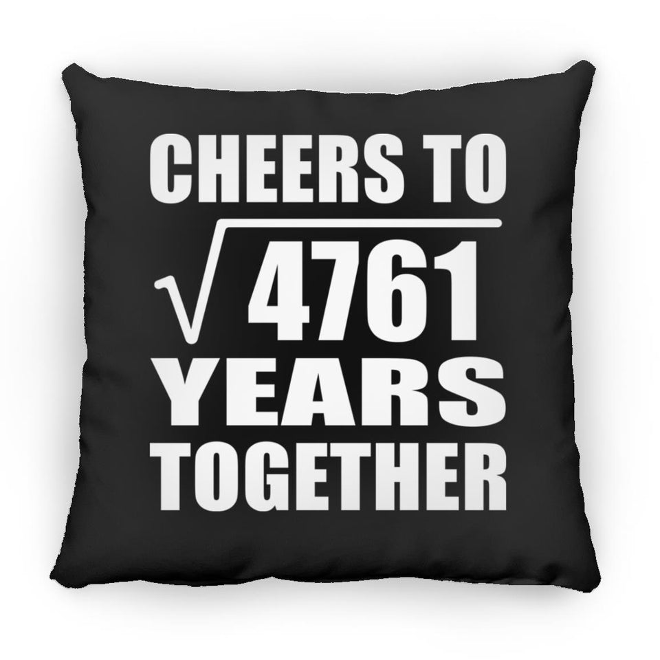 69th Anniversary Cheers To Square Root of 4761 Years Together - Throw Pillow Black