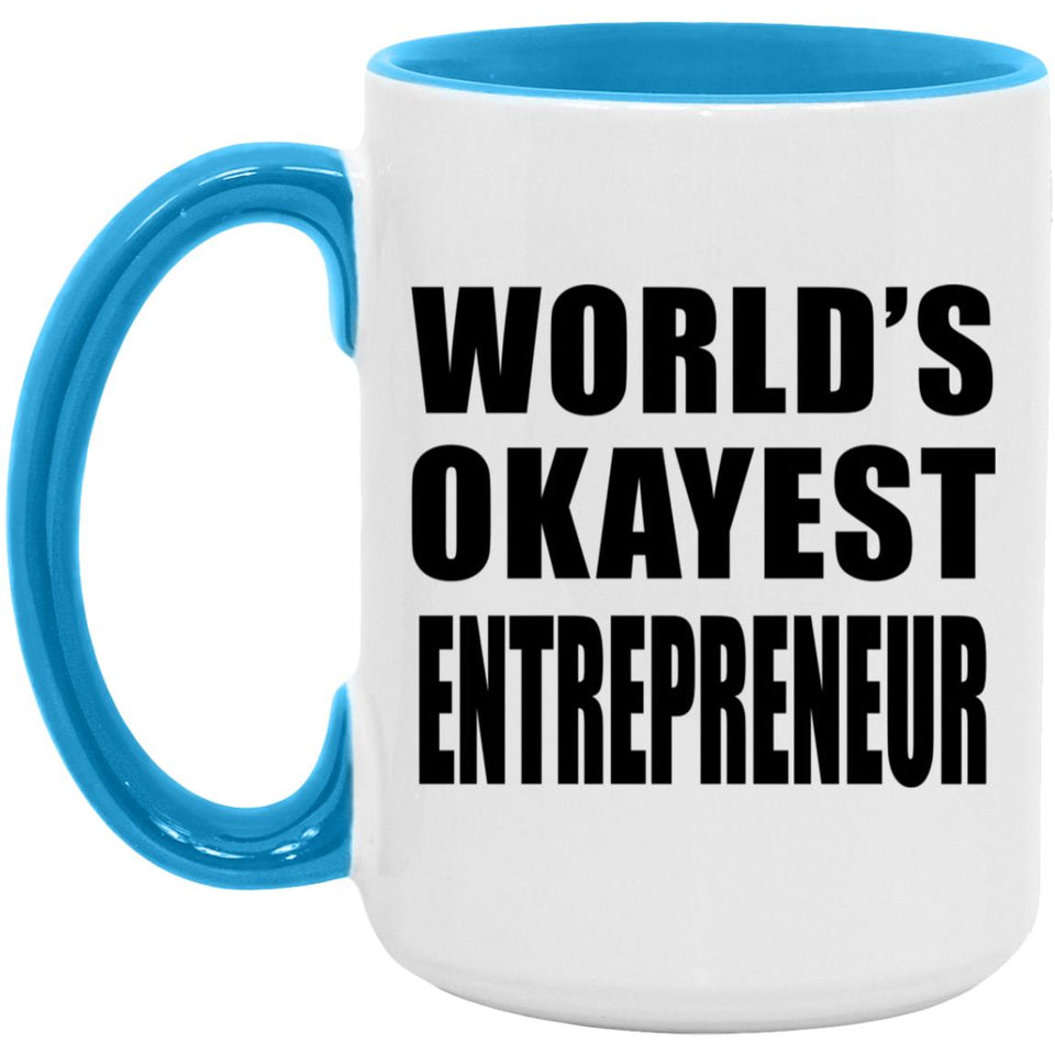 World's Okayest Entrepreneur - 15oz Accent Mug Blue