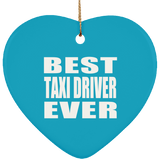 Best Taxi Driver Ever - Heart Ornament