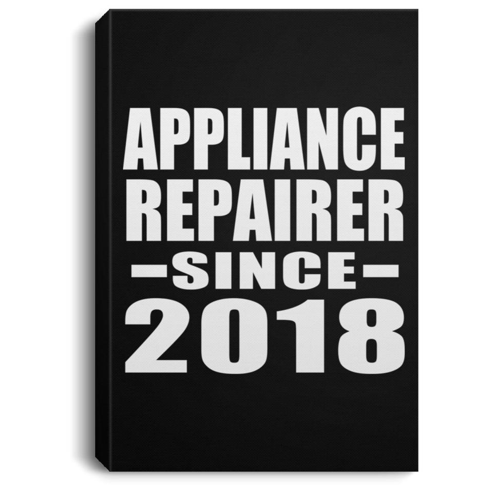 Appliance Repairer Since 2018 - Canvas Portrait