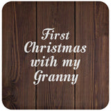 First Christmas With My Granny - Drink Coaster D