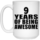 9th Birthday 9 Years Of Being Awesome - 15 Oz Coffee Mug