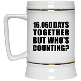 44th Anniversary 16,060 Days Together But Who's Counting - Beer Stein