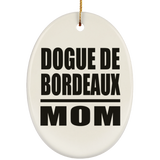 Dogue De Bordeaux Mom - Oval Ornament