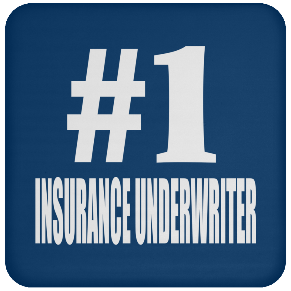 Number One #1 Insurance Underwriter - Drink Coaster