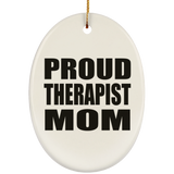 Proud Therapist Mom - Oval Ornament