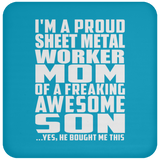 Proud Sheet Metal Worker Mom Of Awesome Son - Drink Coaster