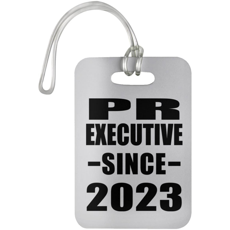 PR Executive Since 2023 - Luggage Bag Tag