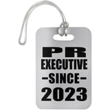 PR Executive Since 2023 - Luggage Bag Tag