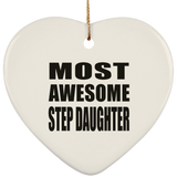 Most Awesome Step Daughter - Heart Ornament