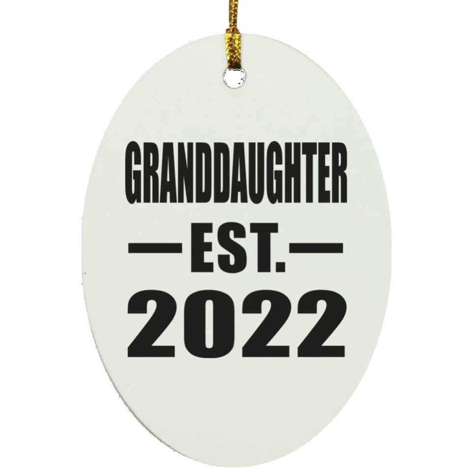 Granddaughter Established EST. 2022 - Oval Ornament