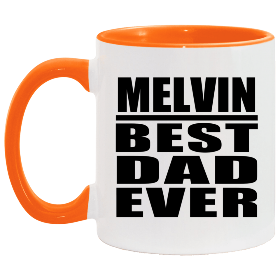 Melvin Best Dad Ever - 11oz Accent Mug Orange