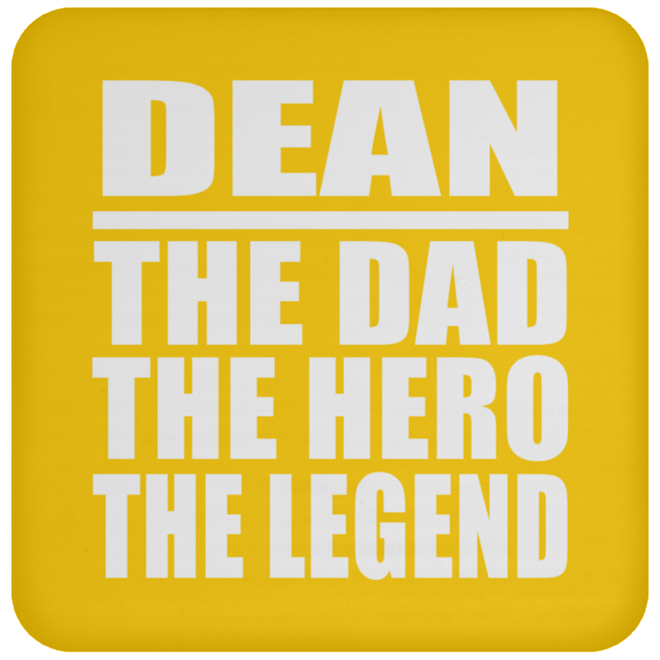 Dean The Dad The Hero The Legend - Drink Coaster