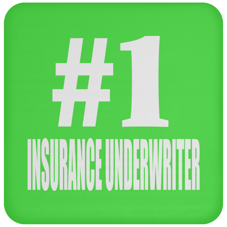 Number One #1 Insurance Underwriter - Drink Coaster