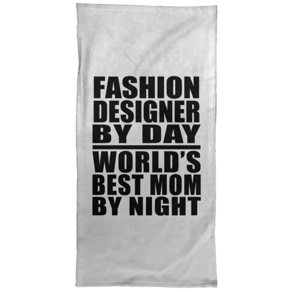 Fashion Designer By Day World's Best Mom By Night - Hand Towel