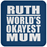 Ruth World's Okayest Mum - Drink Coaster