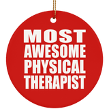 Most Awesome Physical Therapist - Circle Ornament