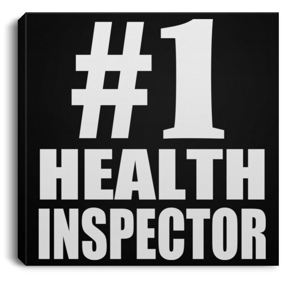 Number One #1 Health Inspector - Canvas Square