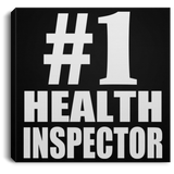 Number One #1 Health Inspector - Canvas Square