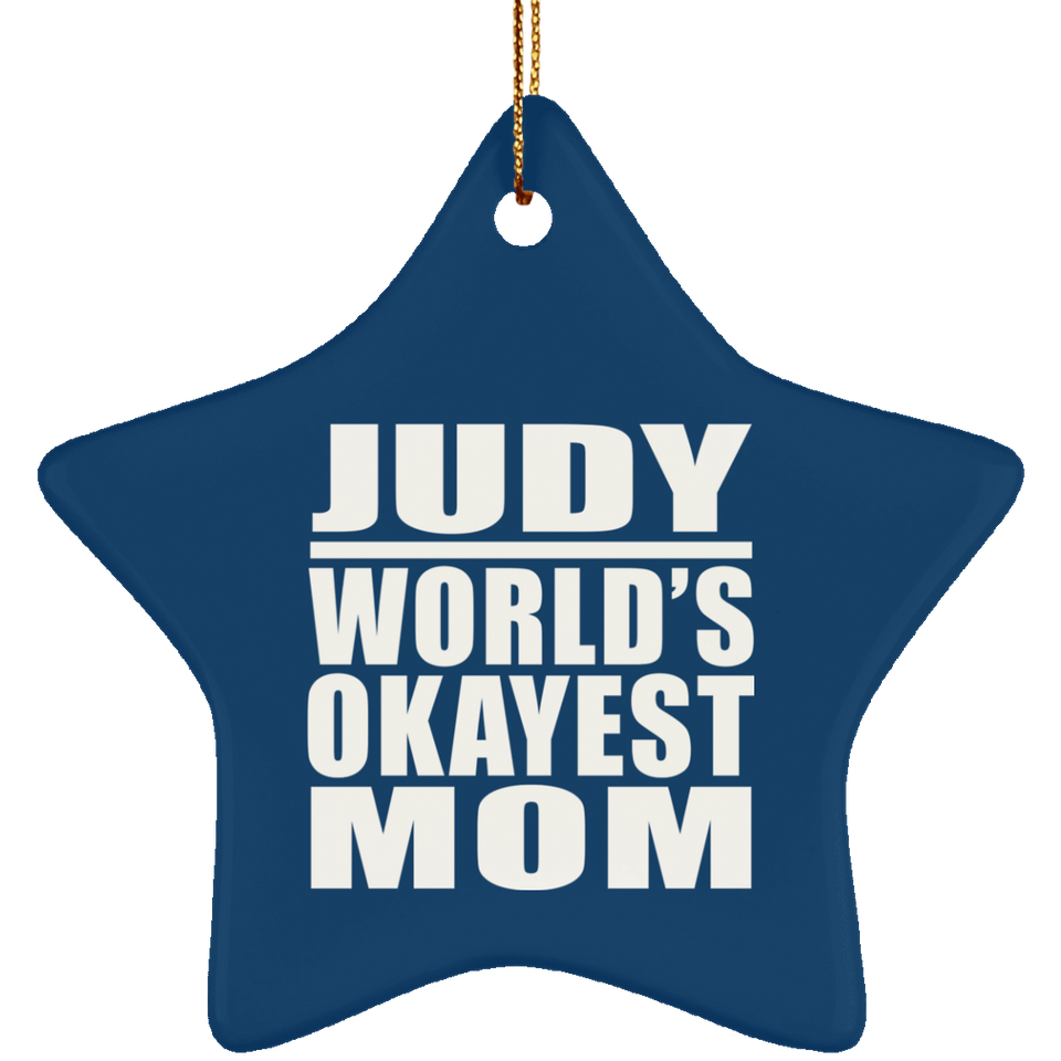 Judy World's Okayest Mom - Star Ornament