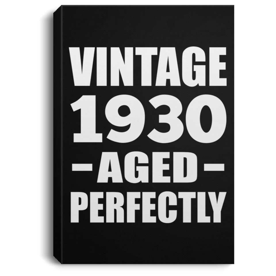 94th Birthday Vintage 1930 Aged Perfectly - Canvas Portrait
