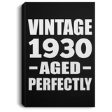 94th Birthday Vintage 1930 Aged Perfectly - Canvas Portrait