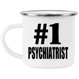 Number One #1 Psychiatrist - 12oz Camping Mug