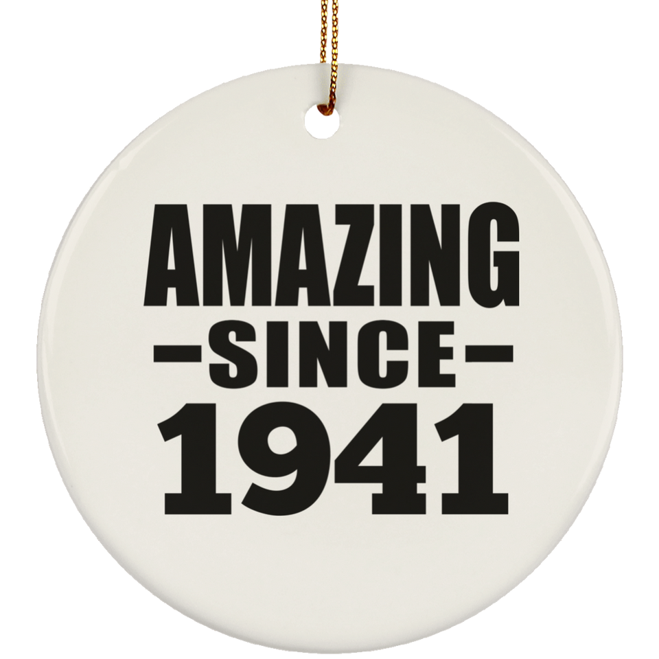 83rd Birthday Amazing Since 1941 - Circle Ornament