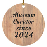 Museum Curator Since 2024 - Circle Ornament C