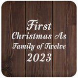 First Christmas As Family Of Twelve 2023 - Drink Coaster D