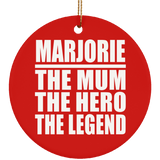 Marjorie The Mum The Hero The Legend - Circle Ornament