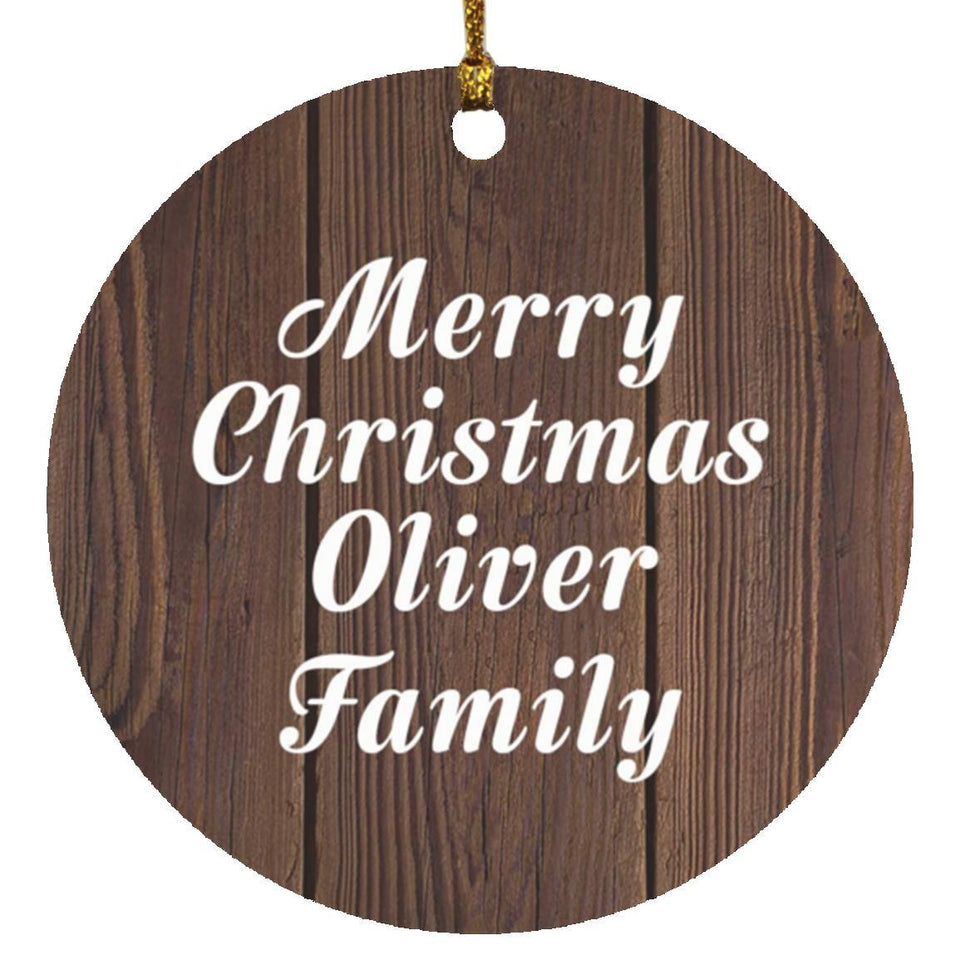 Merry Christmas Oliver Family - Circle Ornament D
