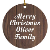 Merry Christmas Oliver Family - Circle Ornament D