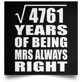 69th Anniversary Square Root of 4761 Years Mrs Always Right - Poster Square