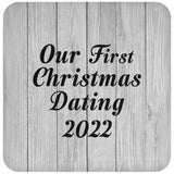 Our First Christmas Dating 2022 - Drink Coaster F