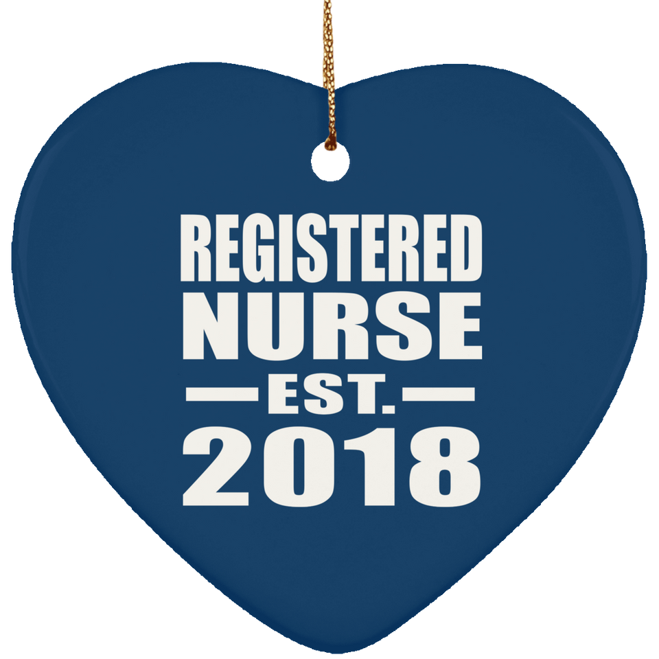 Registered Nurse Established EST. 2018 - Heart Ornament