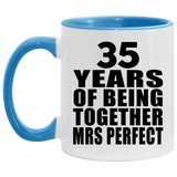 35th Anniversary 35 Years Of Being Mrs Perfect - 11oz Accent Mug Blue