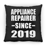 Appliance Repairer Since 2019 - Throw Pillow Black
