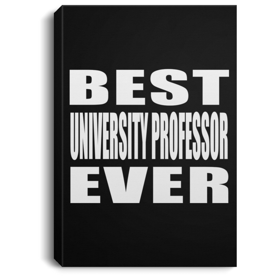 Best University Professor Ever - Canvas Portrait