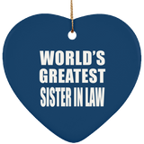 World's Greatest Sister In Law - Heart Ornament