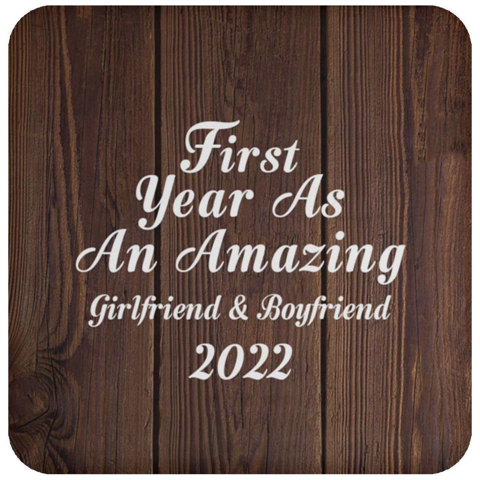 First Year As An Amazing Girlfriend & Boyfriend 2022 - Drink Coaster D
