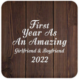 First Year As An Amazing Girlfriend & Boyfriend 2022 - Drink Coaster D