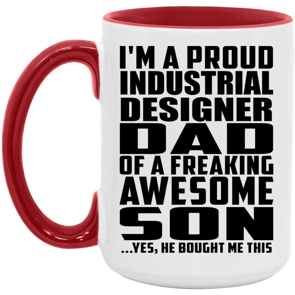Proud Industrial Designer Dad Of Awesome Son - 15oz Accent Mug Red