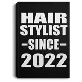 Hair Stylist Since 2022 - Canvas Portrait