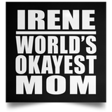 Irene World's Okayest Mom - Poster Square