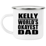 Kelly World's Okayest Dad - 12oz Camping Mug