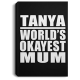 Tanya World's Okayest Mum - Canvas Portrait